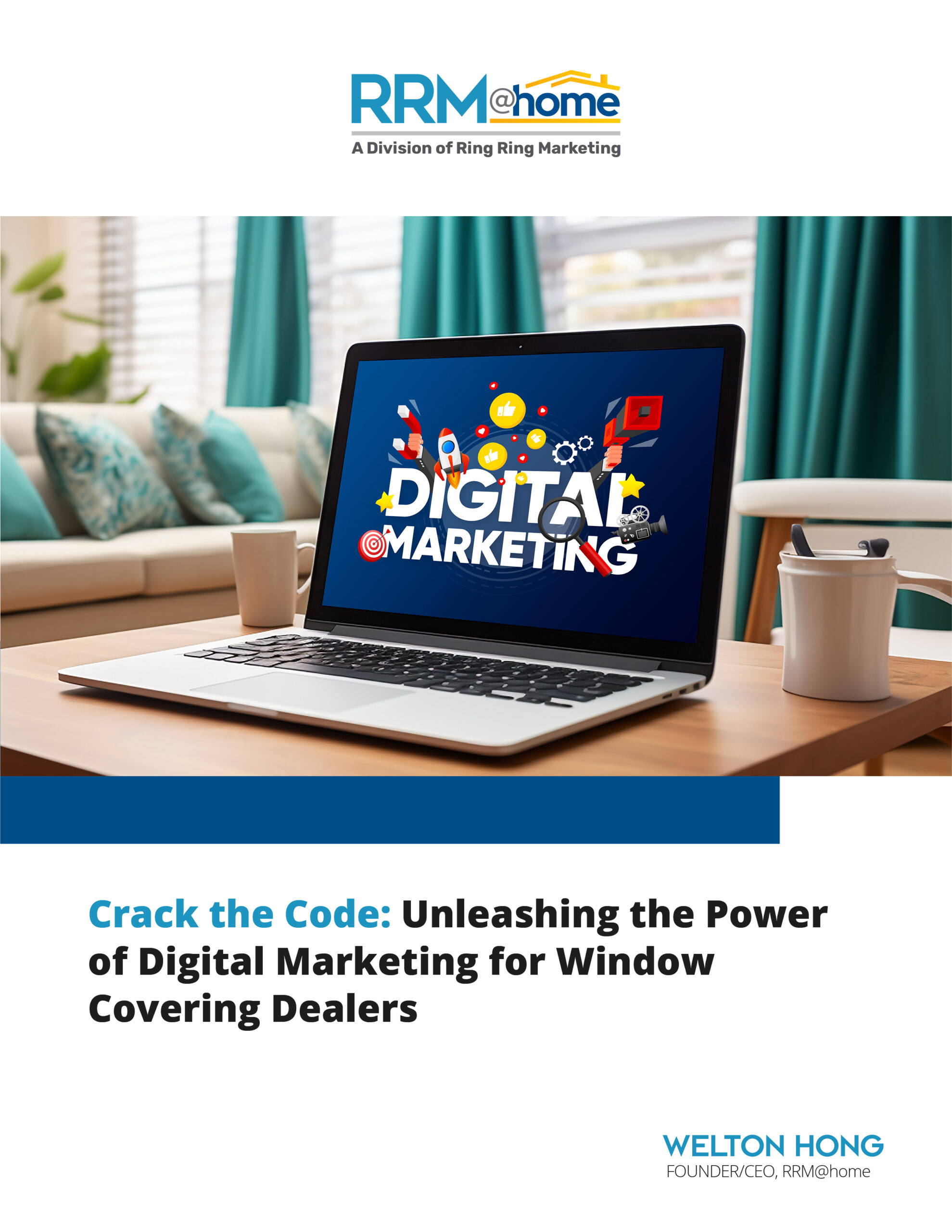 Crack the Code: Unleashing the Power of Digital Marketing for Window Covering Dealers